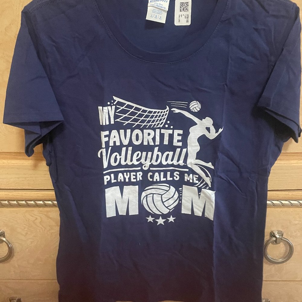 My Favorite Volleyball player calls me Mom, size Large